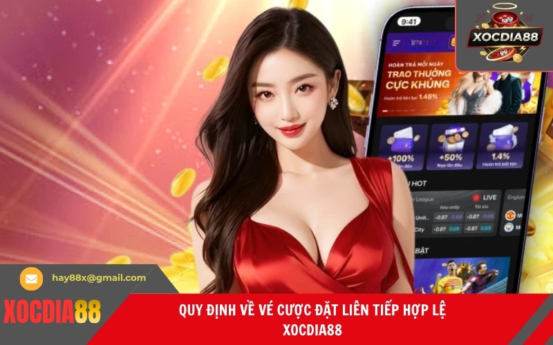 Quy định về vé cược đặt liên tiếp hợp lệ Xocdia88